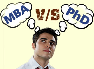 PhD vs. MBA: Which Path Is Better for You?